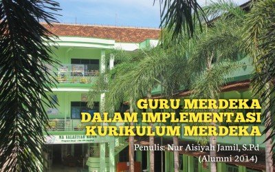 Menjadi Guru Merdeka Dalam Implementasi Kurikulum Merdeka